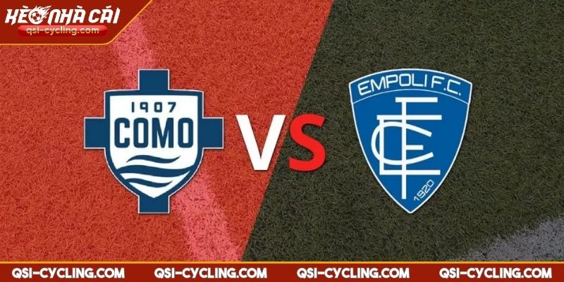 Como 1907 vs Empoli 21h00 - 30/03 Serie A Dự Đoán Kết Quả 1 Tổng quan Como 1907 vs Empoli 21h00 - 30/03 Serie A