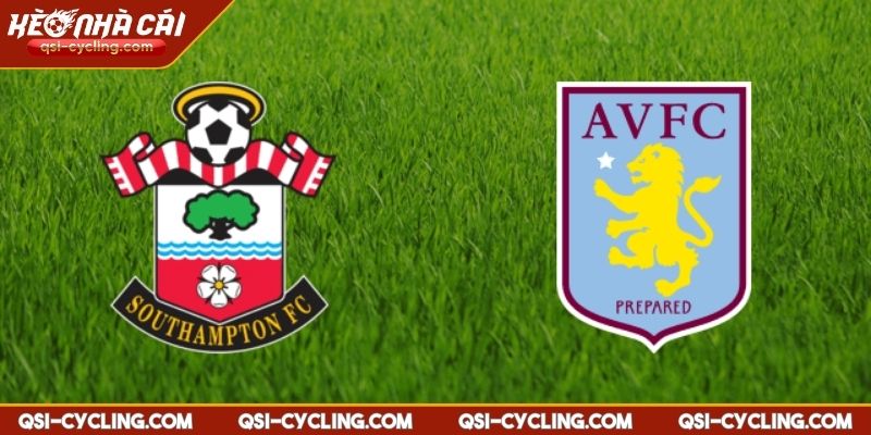 Nhận Định Southampton VS Aston Villa 21:00 12/04 Premier League 1 Nhận định Southampton vs Aston Villa 21:00 12/04 Premier League tổng quan