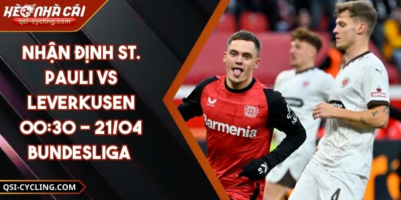 Nhận Định St. Pauli VS Leverkusen 00:30 - 21/04 Bundesliga