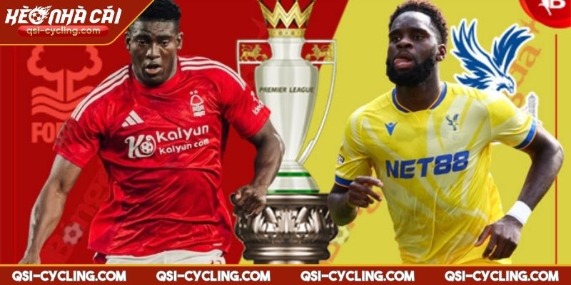 Nhận Định Crystal Palace VS Nottingham Forest 02:00 - 06/05 Premier League 1 Nhận định Crystal Palace vs Nottingham Forest 02:00 - 06/05 Premier League tổng quan