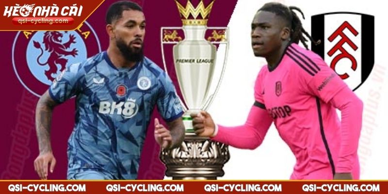 Nhận Định Aston Villa VS Fulham 18:30 - 03/05 Premier League 1 Nhận định Aston Villa vs Fulham 18:30 - 03/05 tổng quan
