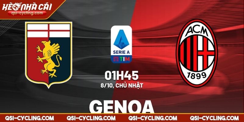 Nhận Định Genoa VS AC Milan 01:45 - 06/05 Serie A Chuyên Sâu 1 Nhận định Genoa vs AC Milan 01:45 - 06/05 Serie A tổng quan