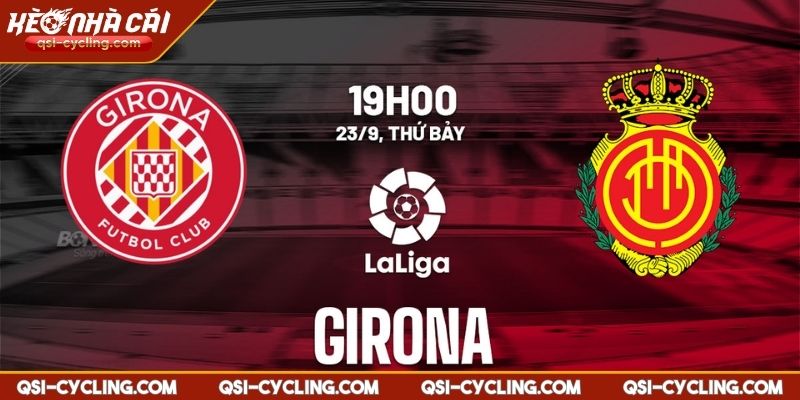 Nhận Định Girona VS Mallorca 02:00 - 06/05 La Liga Chuyên Sâu 3 Nhận định Girona vs Mallorca 02:00 - 06/05 La Liga soi KÈO NHÀ CÁI