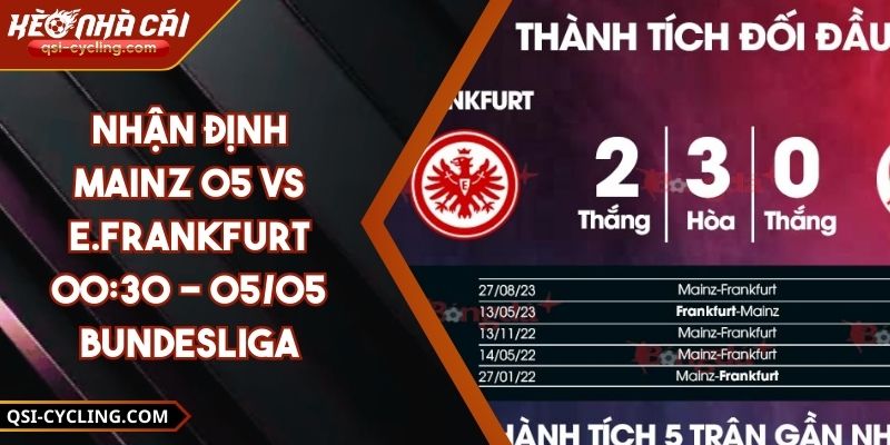 Nhận Định Mainz 05 VS E.Frankfurt 00:30 - 05/05 Bundesliga 4 Nhận Định Mainz 05 VS E.Frankfurt 00:30 - 05/05 Bundesliga